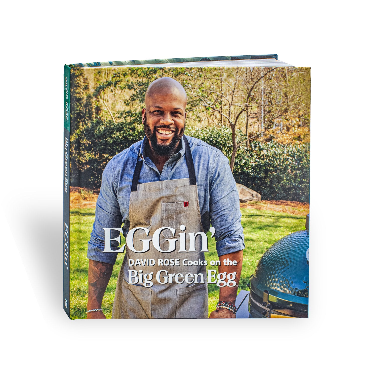 EGGin’: David Rose Cooks on the Big Green Egg