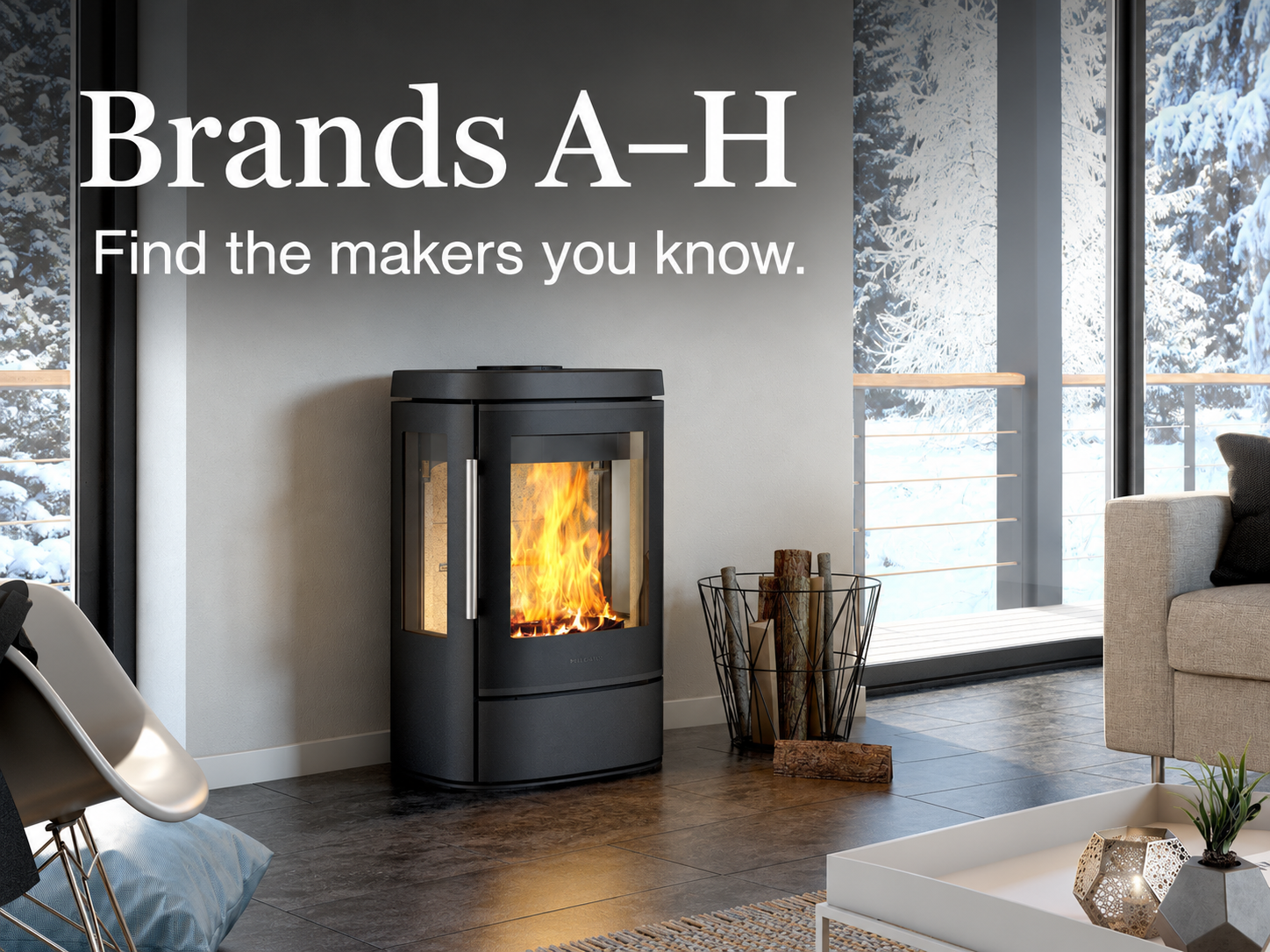 Brands A–H. Find the makers you know. HWAM stove beside full-height windows